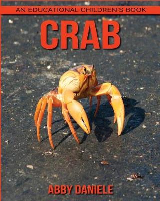 Book cover for Crab! An Educational Children's Book about Crab with Fun Facts & Photos