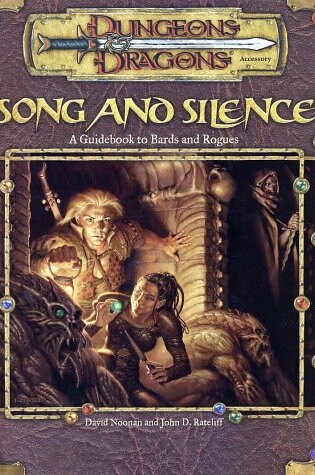 Cover of Song and Silence: a Guide Book to Bards and Rogues