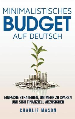Book cover for Minimalistisches Budget Auf Deutsch/ Minimalist budget in German