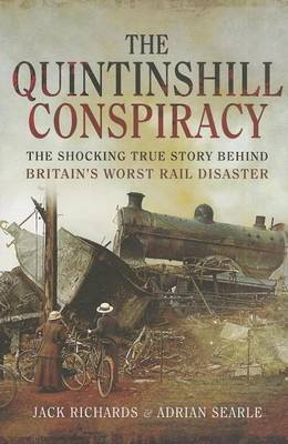Book cover for Quintinshill Conspiracy, The: The Shocking True Story Behind Britain's Worst Rail Disaster