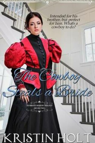 Cover of The Cowboy Steals a Bride
