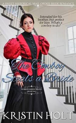 Book cover for The Cowboy Steals a Bride