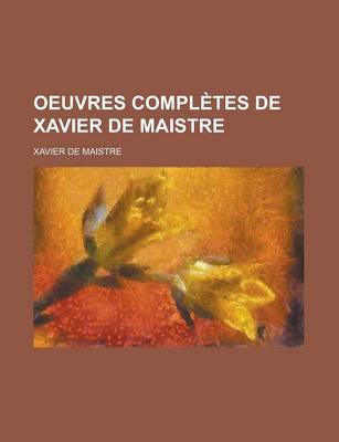 Book cover for Oeuvres Completes de Xavier de Maistre