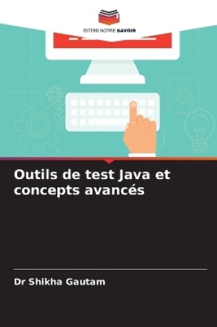 Cover of Outils de test Java et concepts avancés