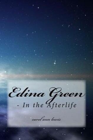 Cover of Edina Green - In the Afterlife