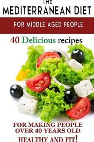 Cover of Mediterranean Diet for Middle Aged People