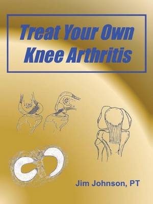 Book cover for Treat Your Own Knee Arthritis