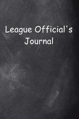 Book cover for League Official's Journal Chalkboard Design