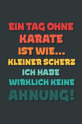 Book cover for Ein Tag ohne Karate ist wie...