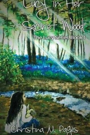 Cover of Lucy in Her Secret Wood