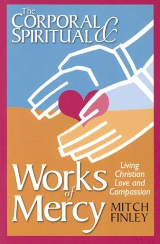 Book cover for The Corporal and Spiritual Works of Mercy