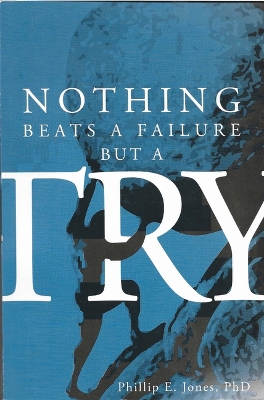 Book cover for Nothing Beats a Failure But a Try