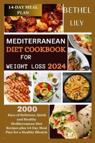 Cover of Mediterranean Diet Cookbook for Weight Loss 2024