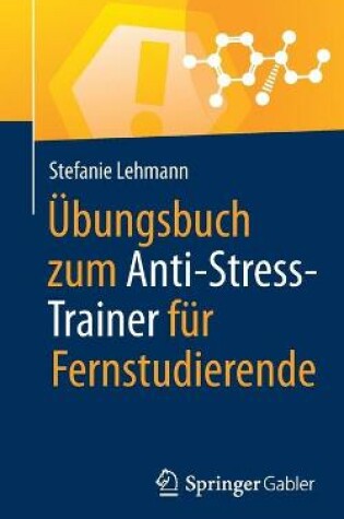 Cover of UEbungsbuch zum Anti-Stress-Trainer fur Fernstudierende