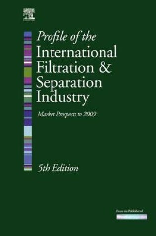 Cover of Profile of the International Filtration & Separation Industry: Market Prospects to 2009