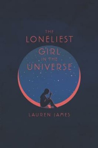 Cover of The Loneliest Girl in the Universe