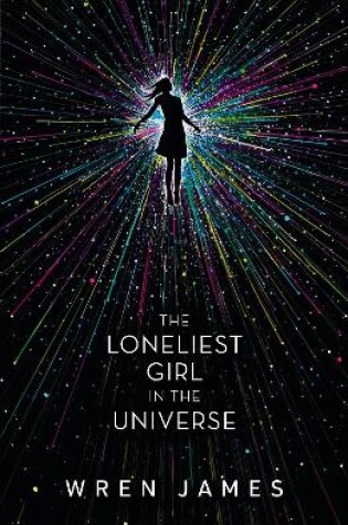 Cover of The Loneliest Girl in the Universe