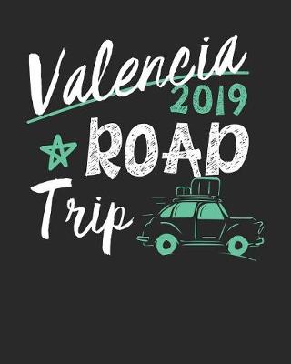 Book cover for Valencia Road Trip 2019