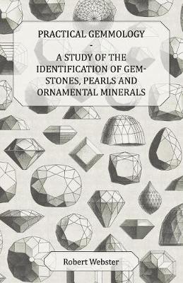 Book cover for Practical Gemmology - A Study of the Identification of Gem-Stones, Pearls, And Ornamental Minerals