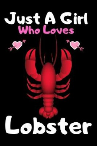 Cover of Just a girl who loves lobster