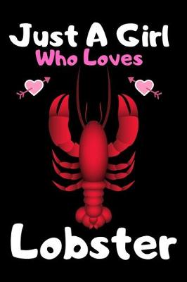 Book cover for Just a girl who loves lobster