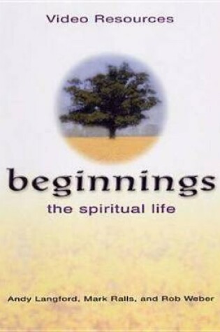 Cover of Beginnings: The Spiritual Life DVD