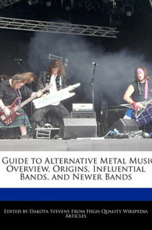 Cover of A Guide to Alternative Metal Music