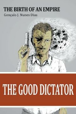 Cover of The Good Dictator I