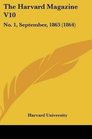 Cover of The Harvard Magazine V10