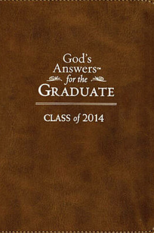 Cover of God's Answers for the Graduate: Class of 2014 - Brown