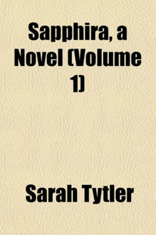 Cover of Sapphira, a Novel (Volume 1)