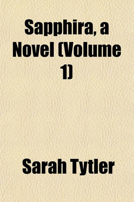 Book cover for Sapphira, a Novel (Volume 1)