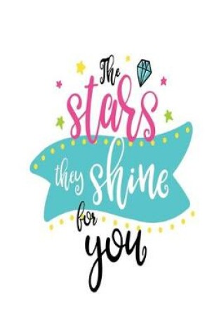 Cover of The Stars they Shine for You