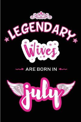 Book cover for Legendary Wives are born in July