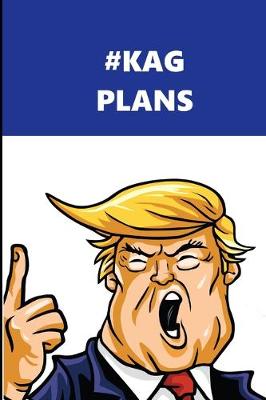 Book cover for 2020 Daily Planner Trump #KAG Plans Blue White 388 Pages