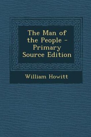 Cover of The Man of the People - Primary Source Edition