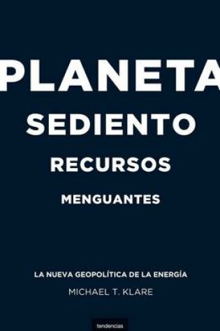 Cover of Planeta Sediento, Recursos Menguantes