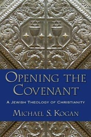 Cover of Opening the Covenant