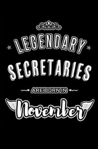 Cover of Legendary Secretaries are born in November