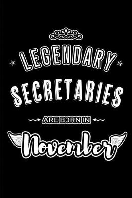 Book cover for Legendary Secretaries are born in November