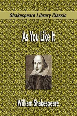 Book cover for As You Like It (Shakespeare Library Classic)