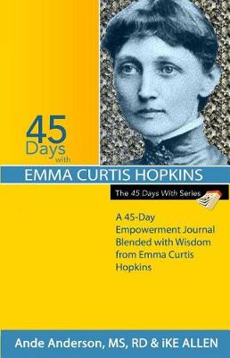 Cover of 45 Days with Emma Curtis Hopkins