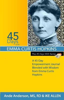 Book cover for 45 Days with Emma Curtis Hopkins