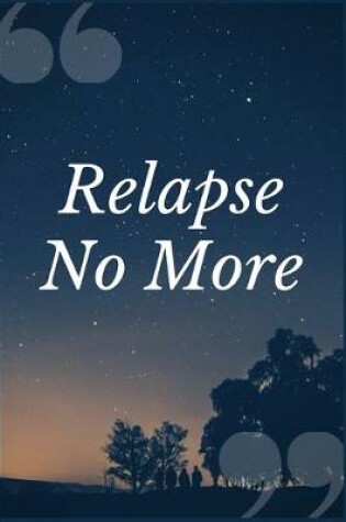 Cover of Relapse No More
