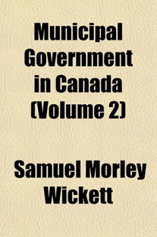 Cover of Municipal Government in Canada (Volume 2)