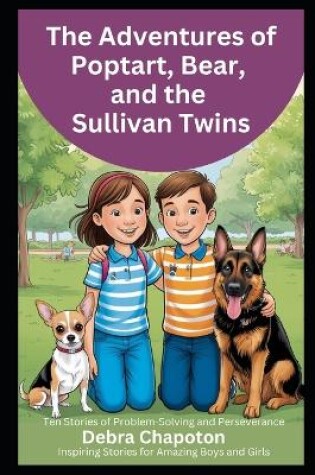 Cover of The Adventures of Poptart, Bear, and the Sullivan Twins