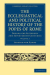 Book cover for The Ecclesiastical and Political History of the Popes of Rome