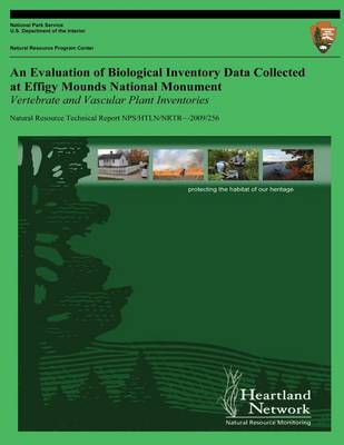 Book cover for An Evaluation of Biological Inventory Data Collected at Effigy Mounds National Monument