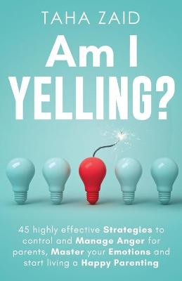 Book cover for Am I Yelling