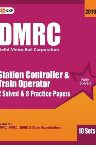 Cover of Dmrc 2019 Station Controller & Train Operator   Previous Years' Solved Papers (10 Sets)